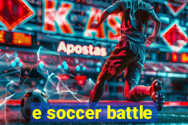 e soccer battle